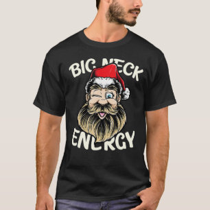 Camiseta Natal do Big Nick Energy Xmas
