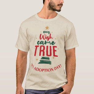 Camiseta Natal do Dia da Adoção "Nosso Desejo Virou Verdade