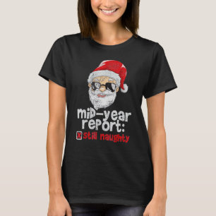 Camiseta Natal Em Julho Relatório De Ano De Médio Ainda Mal