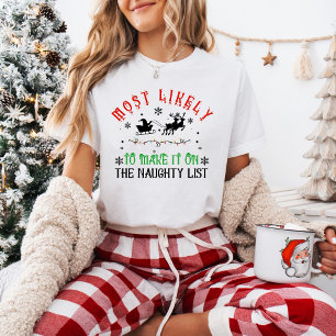 Camiseta Natal engraçado mais provável de fazer a lista dos