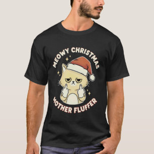 Camiseta Natal Feliz Mãe Chata Divertido Gato Malcriado Grá