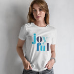Camiseta Natal "Joyful" azul de inverno<br><div class="desc">Design de Natal Festivo.</div>