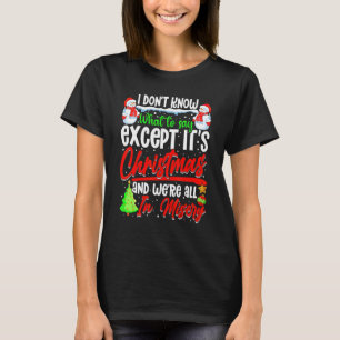 Camiseta Natal Não sei o que dizer exceto a Christma