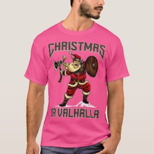 Camiseta Natal Ou Valhalla Viking Os Presentes De Natal