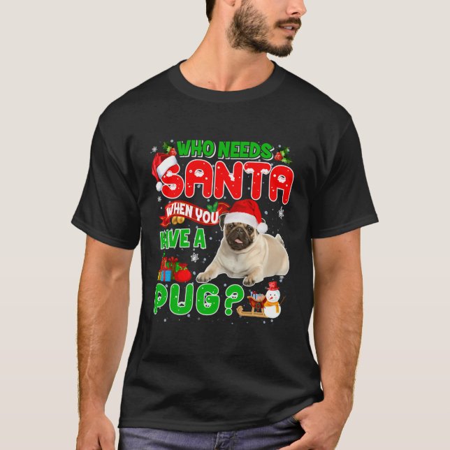Camiseta Natal Que Precisa De Papais noeis Quando Você Tem  (Frente)