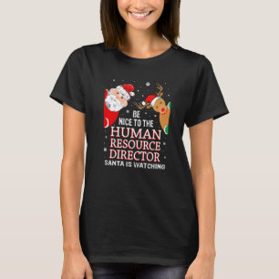 Camiseta Natal Seja Bom Para O Diretor De Recursos Humanos