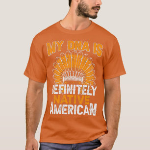 Camiseta Native American Cote My Dna Is