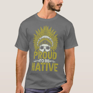 Camiseta Nativo Americano, A Citação Orgulhosa De Ser Nativ