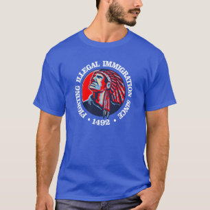 Camiseta Nativo americano (imigração ilegal)
