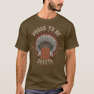 Camiseta Nativo Americano Orgulhoso da tribo Shasta