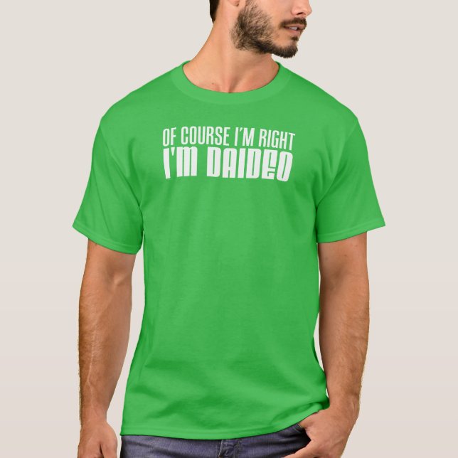 Camiseta Naturalmente eu sou direito que eu sou Daideo (NA (Frente)