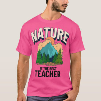 Camiseta Nature is the Best Teacher Cool Forest School Over
