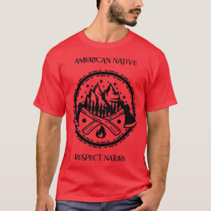 Camiseta Natureza de respeito indígena americana
