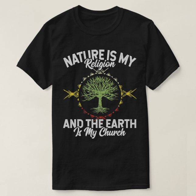 Camiseta Natureza É Minha Religião Terra É Minha Igreja Nat (Frente do Design)