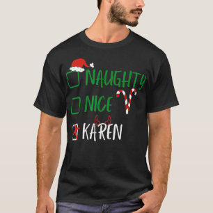 Camiseta Naughly Nice Karen Christmas — Lista de Papais noe