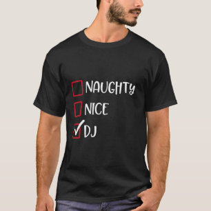 Camiseta Naughn Nice DJ Fun X Mas Papais noeis List Disk Jo