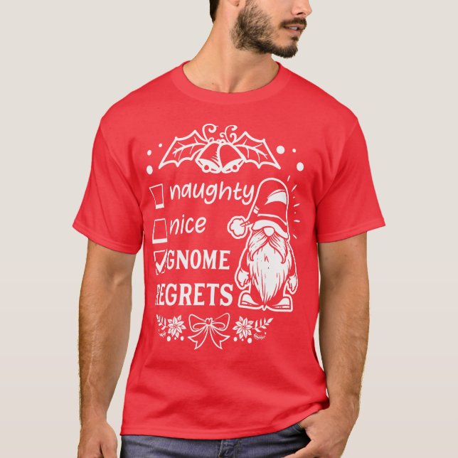Camiseta Naughn Nice gnomo arrepende-se - Feliz Natal dos G (Frente)