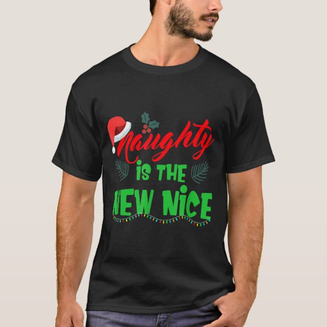Camiseta Naughty Is The New Nice  (Frente)