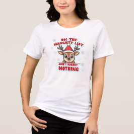 Camiseta Naughty List & No Regrets Christmas Reindeer