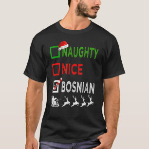 Camiseta Naughty Nice Bosnian Christmas Pajamas Funny Santa