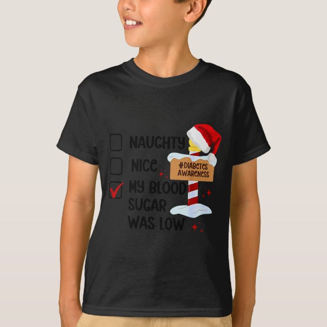 Camiseta Naughty Nice My Blood Sugar Was Low Diabetes Aware (Frente)