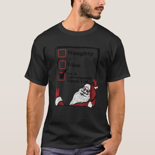 Camiseta Naughty Nice On A Government Watch List Ugly Chris (Frente)