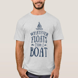 Camiseta Náutico o que quer que flutua sua luz do barco