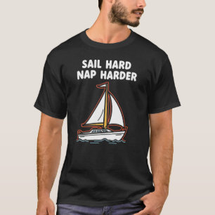 Camiseta Navegação Divertida "Navegue Forte, Cochile Mais F