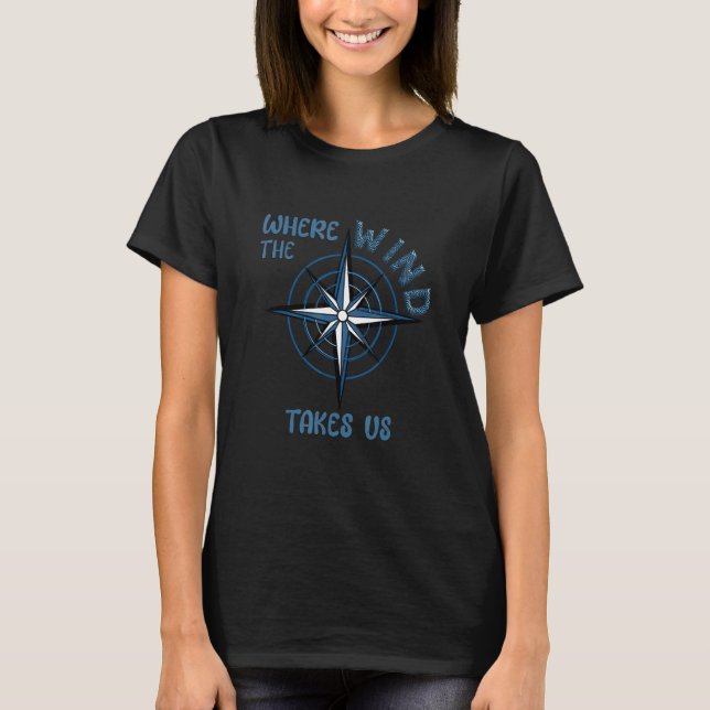 Camiseta Navegação onde o vento nos leva Sailboat Yacht Ski (Frente)