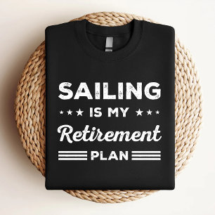 Camiseta Navegar É Meu Plano De Aposentadoria Engraçado Ama