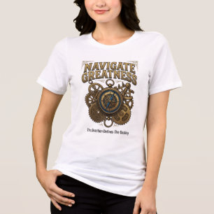 Camiseta Navegue a Grandeza A Direção Define o Destino