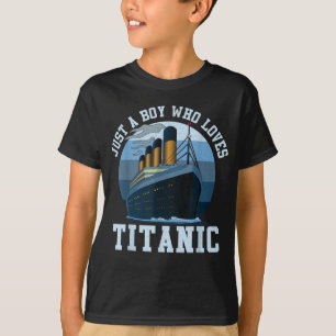 Camiseta Navio Apenas Um Menino Que Ama O Barco Titanic