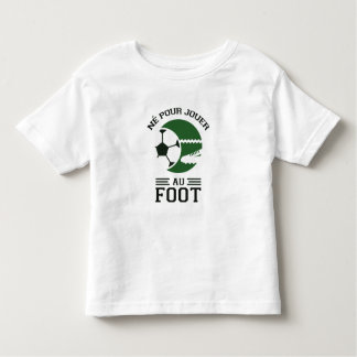 Camiseta Né pour jouer au foot