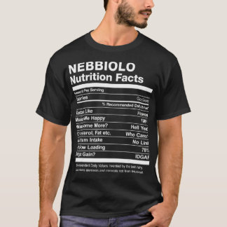 Camiseta Nebbiolo Nutrition Facts Funny