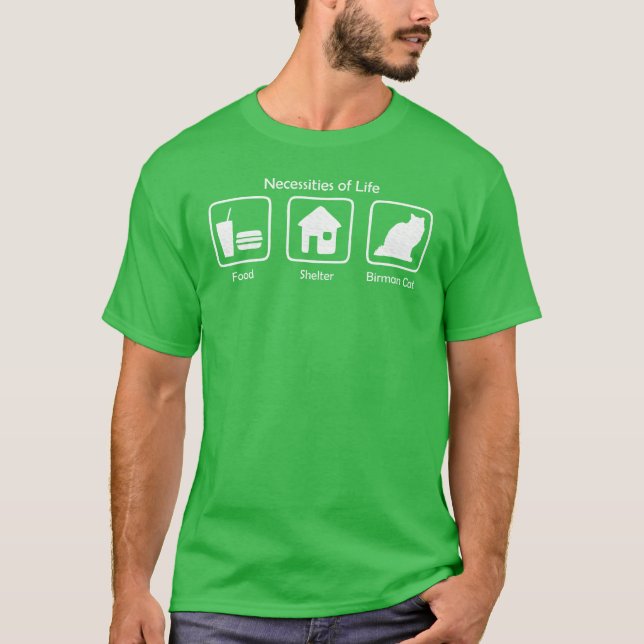 Camiseta Necessidades Da Vida Comida Abrigo Gato Birmanês p (Frente)