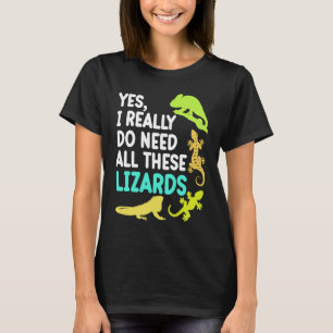 Camiseta Necessita De Todos Estes Lagartos Répteis Pet Owne