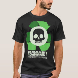Camiseta Necromancy Reduce Reuse Reanimate RPG D20 Role Pla