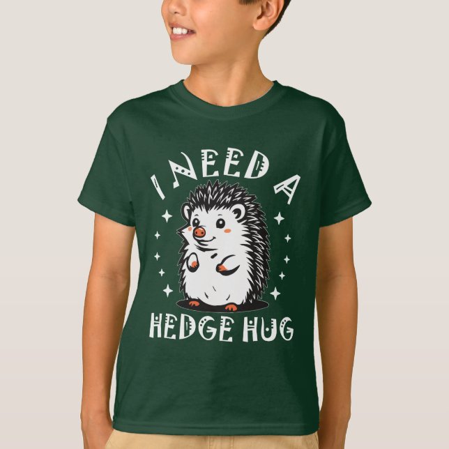Camiseta Need Hedge Hug (Frente)