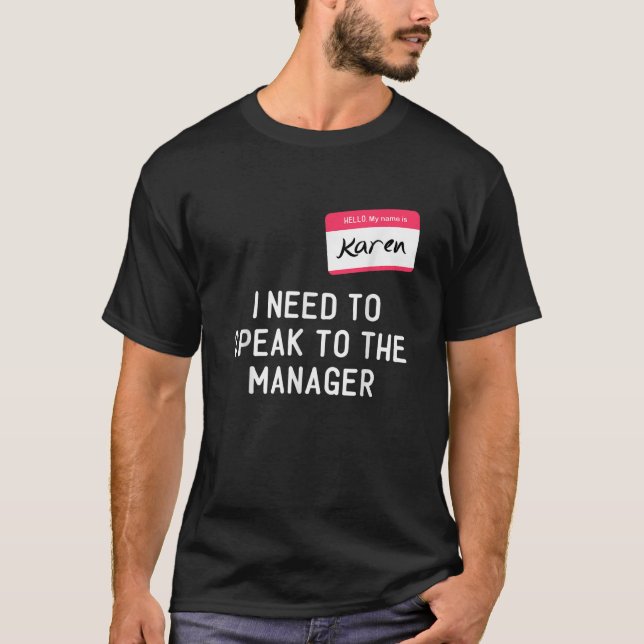 Camiseta Need To Speak Manager Karen Halloween Funny Meme W (Frente)