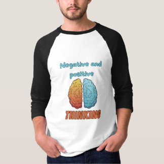 Camiseta Negative and positive thinking