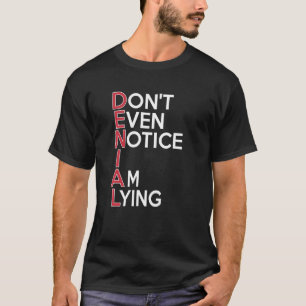 Camiseta NEGIAL Nem sequer noto que estou mentindo um Sóbri