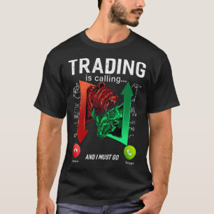 Camiseta Negociações Estão Chamando Mercados De Ações Bolsa