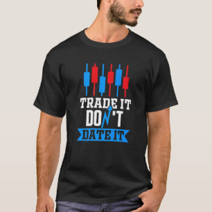 Camiseta Negocie Não Saia Com Ele Trader Mercado de Ações F