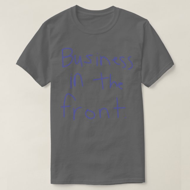 Camiseta Negócios Na Frente (Frente do Design)