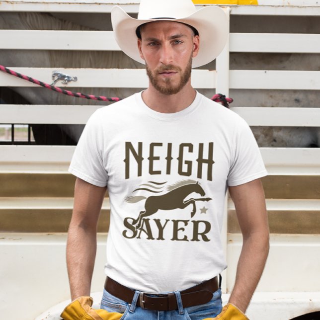 Camiseta Neigh Sayer (neigh sayer horse t-shirt)