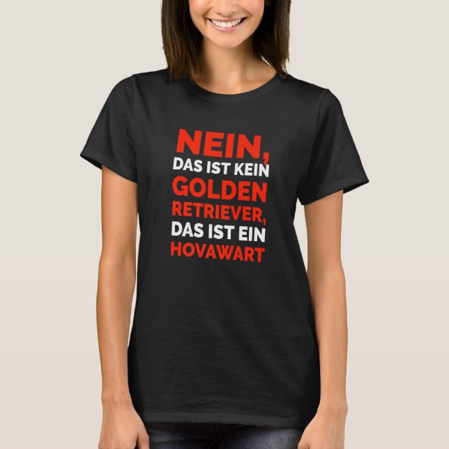 Camiseta Nein das ist kein Golden Retriever das ist ein Hov (Frente)