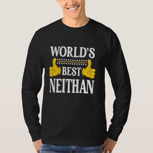 Camiseta Neithan Personal Name Funny First Name World s Bes (Frente)