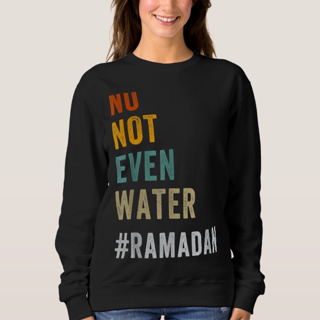 Camiseta Nem Mesmo A Água Propagando O Muçulmano Ramadã Kar (Frente)