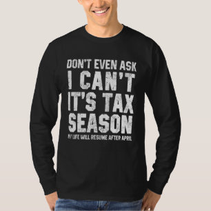 Camiseta Nem Pergunte Eu Não Posso É Temporada de Impostos