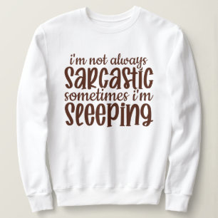 Camiseta Nem Sempre Sarcástico Engraçado